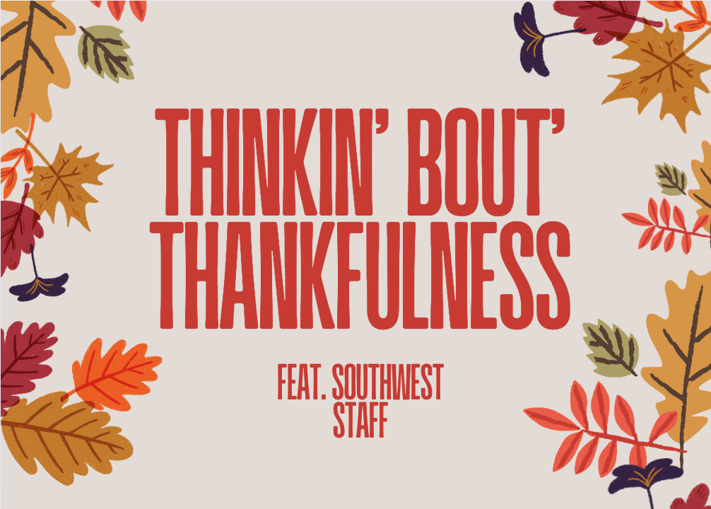 Thinkin' Bout' Thankfulness